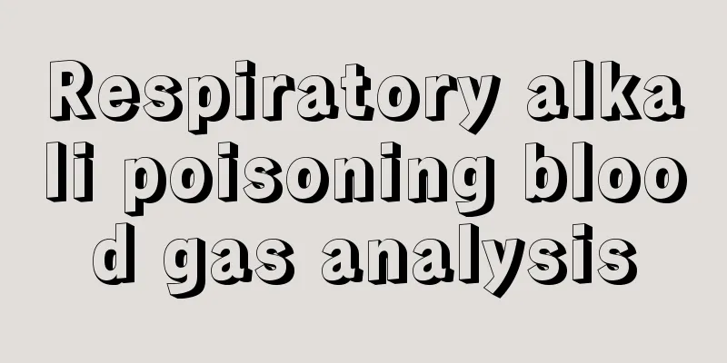 Respiratory alkali poisoning blood gas analysis