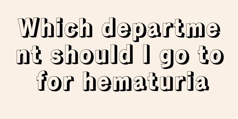 Which department should I go to for hematuria