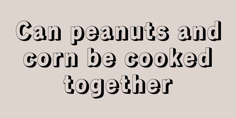 Can peanuts and corn be cooked together