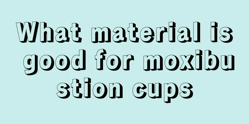 What material is good for moxibustion cups