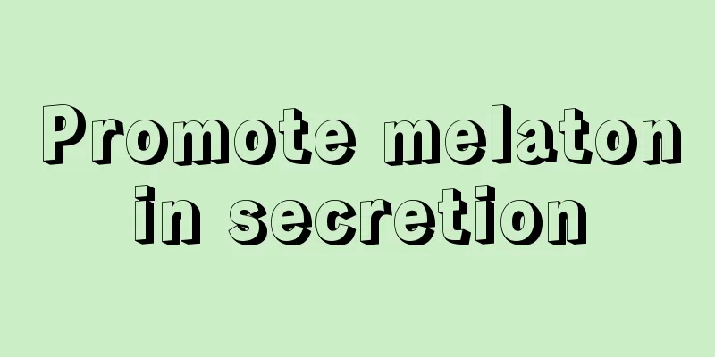 Promote melatonin secretion