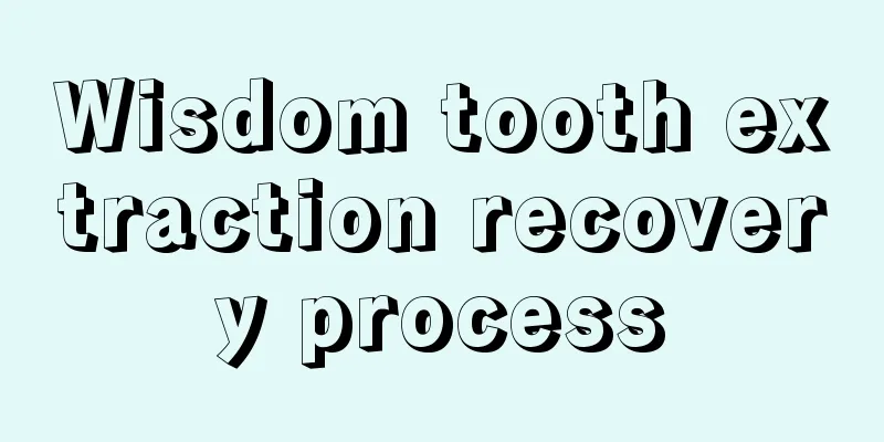 Wisdom tooth extraction recovery process