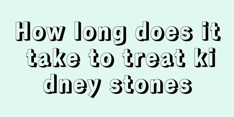 How long does it take to treat kidney stones