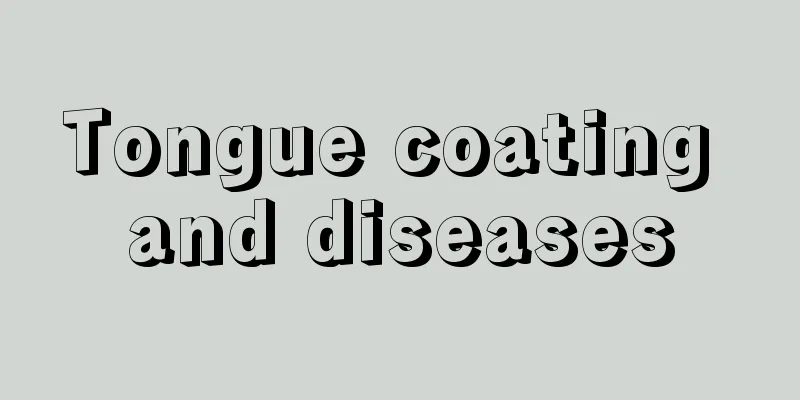 Tongue coating and diseases