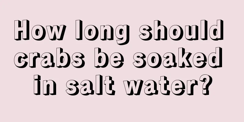 How long should crabs be soaked in salt water?