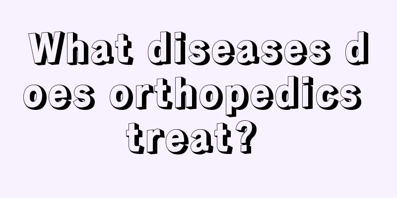 What diseases does orthopedics treat? 