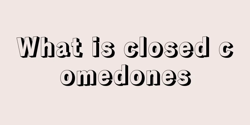What is closed comedones