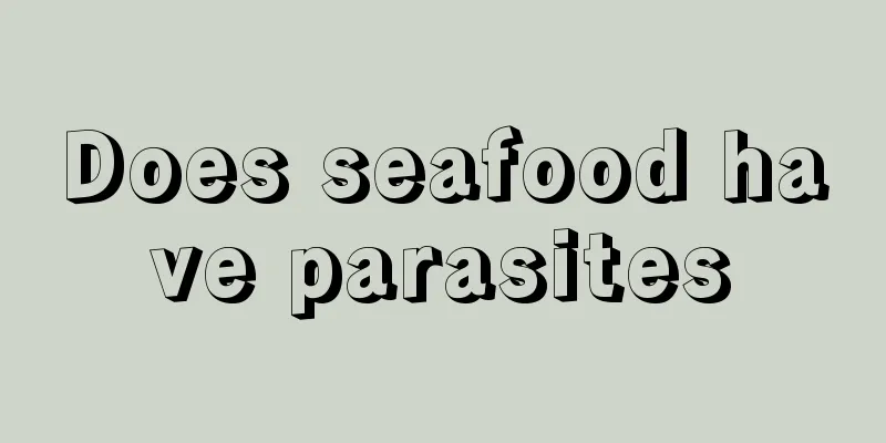 Does seafood have parasites