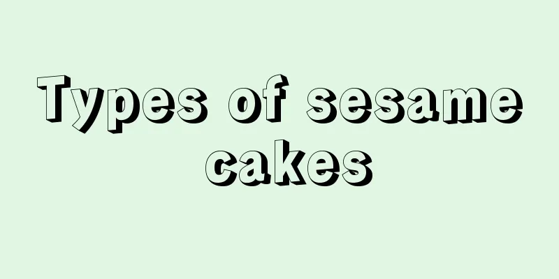 Types of sesame cakes