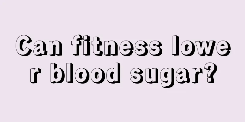 Can fitness lower blood sugar?