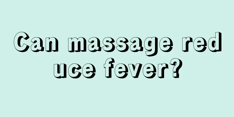 Can massage reduce fever?
