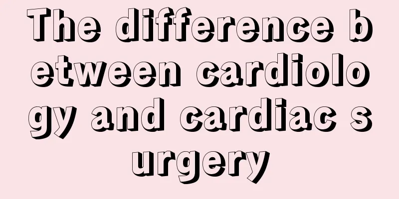 The difference between cardiology and cardiac surgery