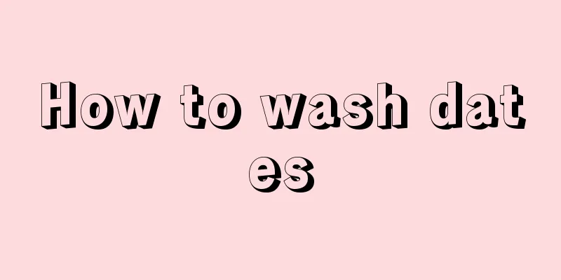 How to wash dates