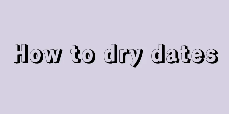How to dry dates