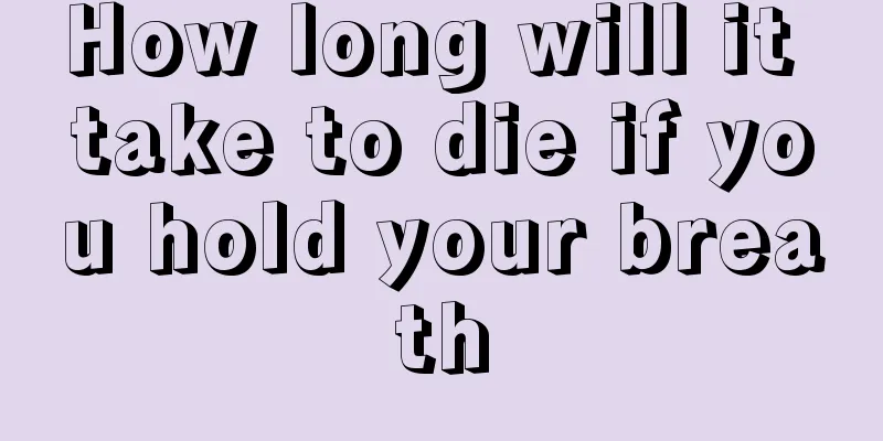 How long will it take to die if you hold your breath