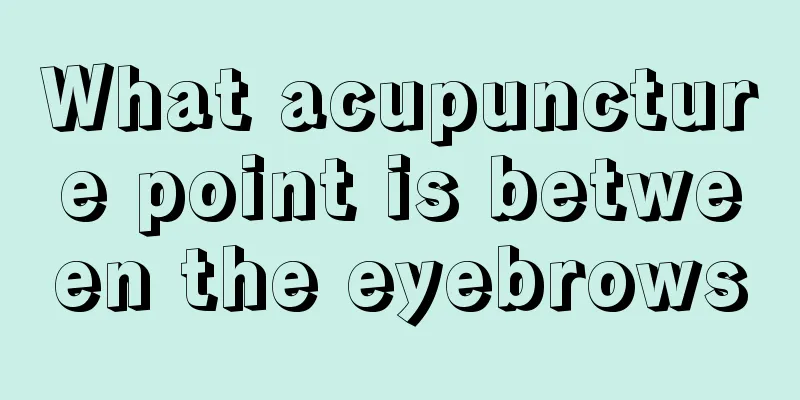 What acupuncture point is between the eyebrows