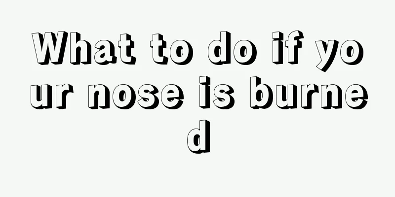 What to do if your nose is burned