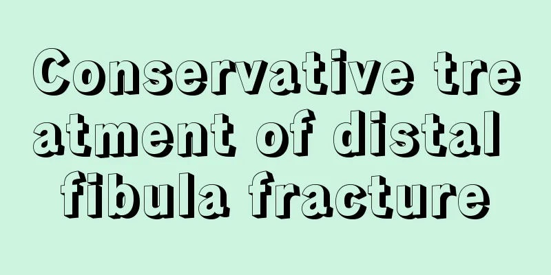 Conservative treatment of distal fibula fracture