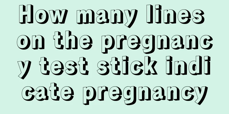 How many lines on the pregnancy test stick indicate pregnancy