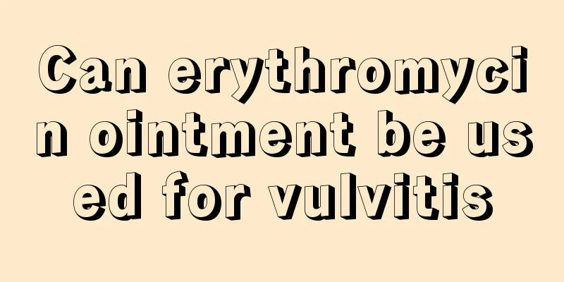 Can erythromycin ointment be used for vulvitis
