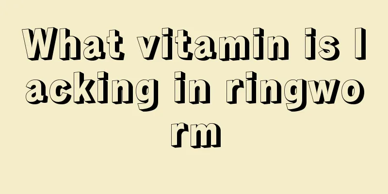 What vitamin is lacking in ringworm