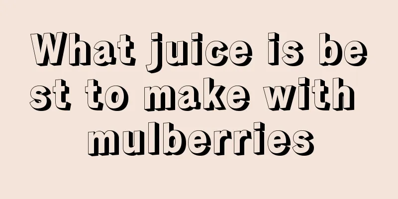What juice is best to make with mulberries