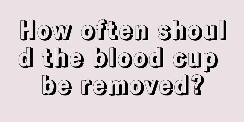 How often should the blood cup be removed?