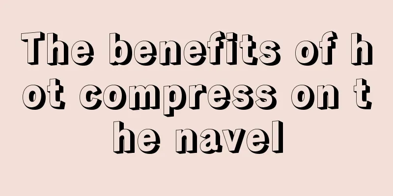 The benefits of hot compress on the navel