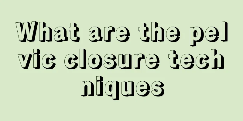 What are the pelvic closure techniques