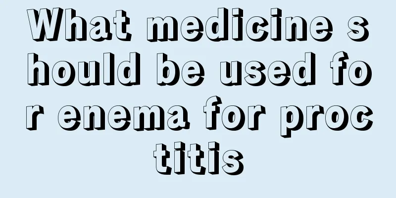 What medicine should be used for enema for proctitis