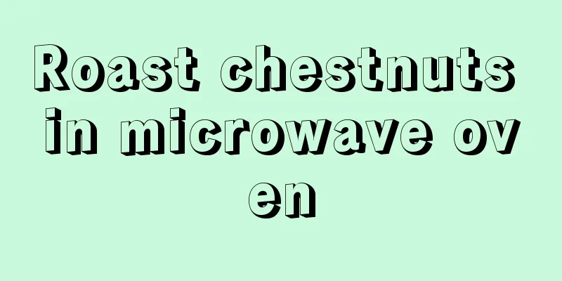 Roast chestnuts in microwave oven
