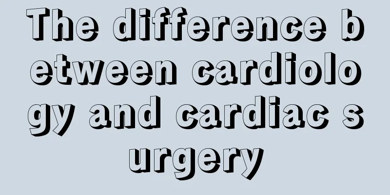 The difference between cardiology and cardiac surgery