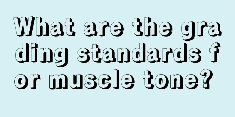 What are the grading standards for muscle tone? 