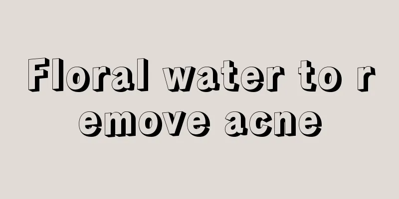 Floral water to remove acne