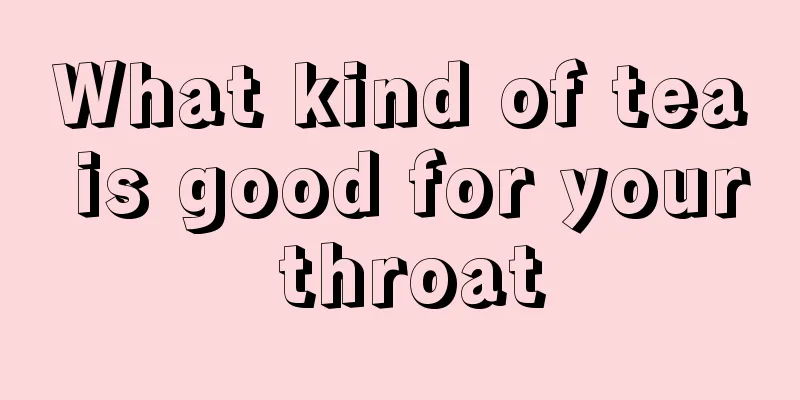 What kind of tea is good for your throat