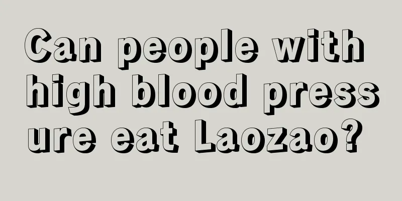 Can people with high blood pressure eat Laozao? 