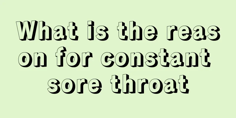 What is the reason for constant sore throat