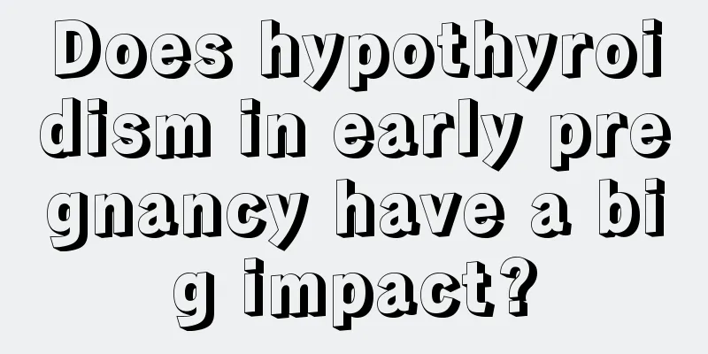 Does hypothyroidism in early pregnancy have a big impact?