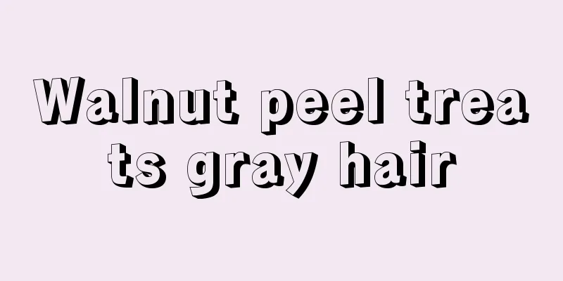 Walnut peel treats gray hair