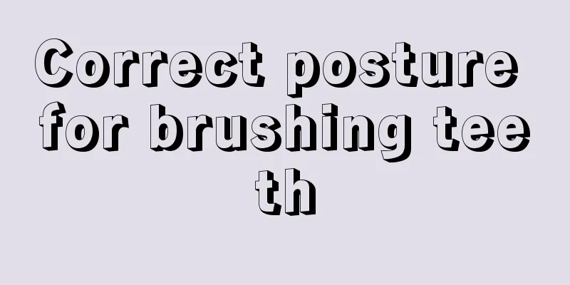 Correct posture for brushing teeth