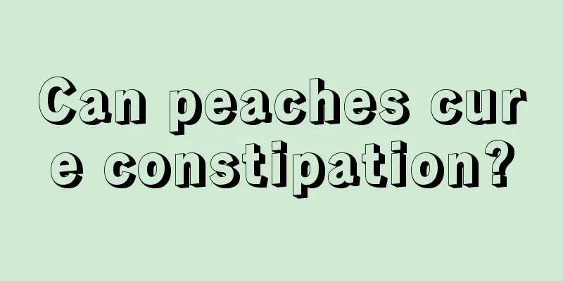 Can peaches cure constipation?