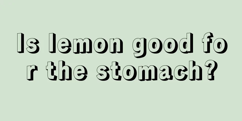 Is lemon good for the stomach?