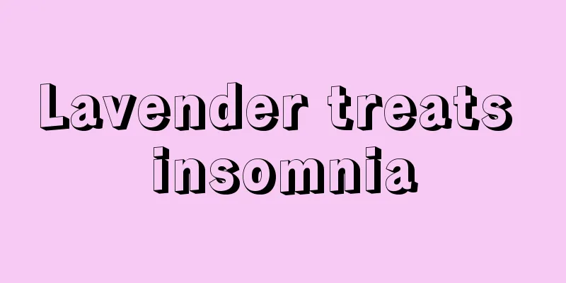 Lavender treats insomnia