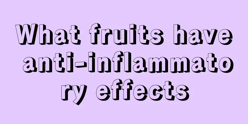 What fruits have anti-inflammatory effects
