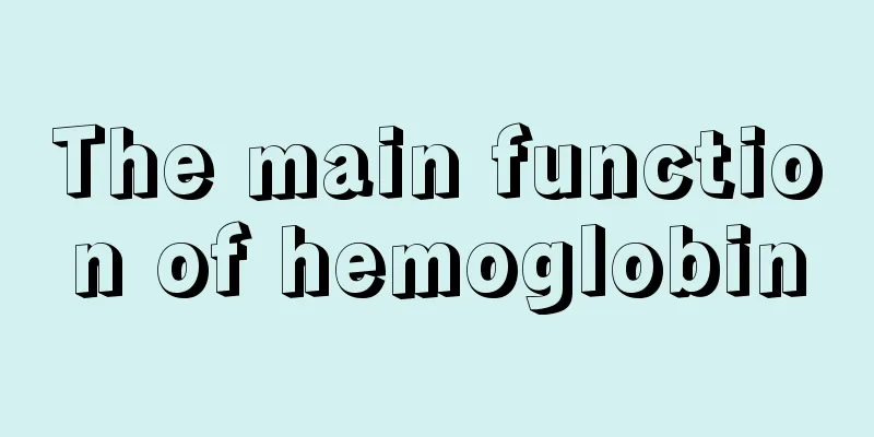 The main function of hemoglobin