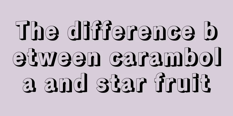 The difference between carambola and star fruit
