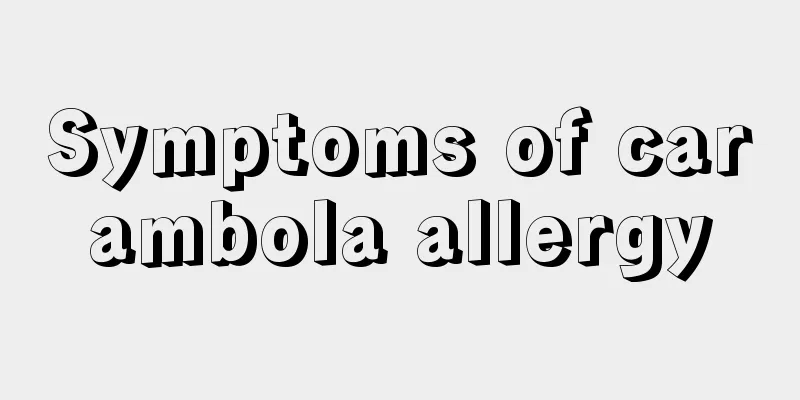 Symptoms of carambola allergy