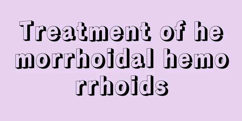 Treatment of hemorrhoidal hemorrhoids