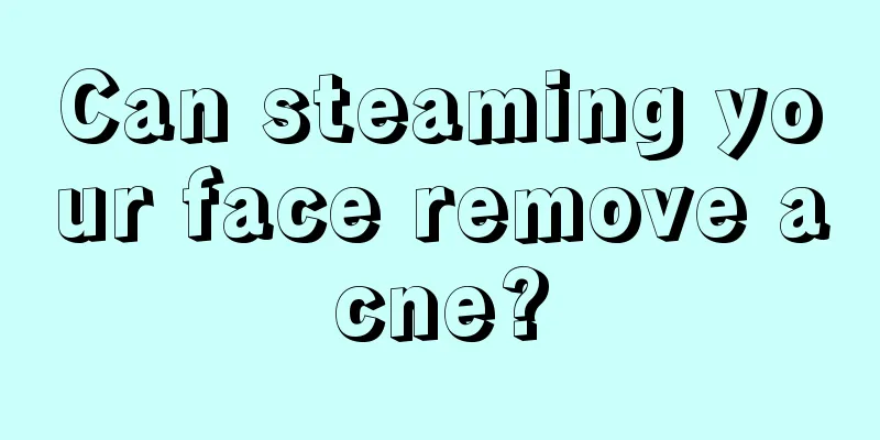 Can steaming your face remove acne?