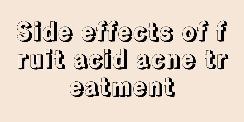 Side effects of fruit acid acne treatment